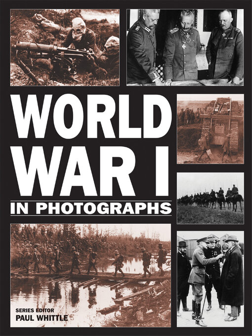 Title details for World War I in Photographs by Andrew Webb - Available